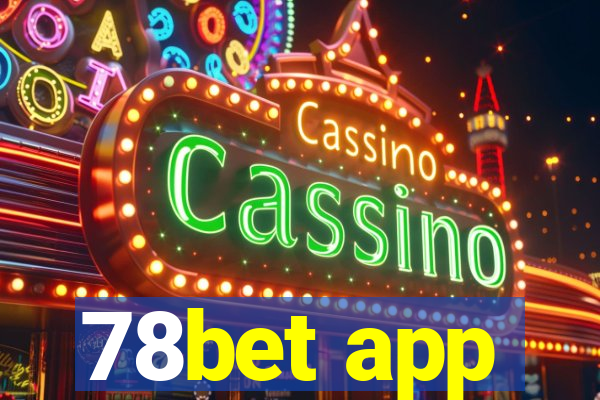 78bet app